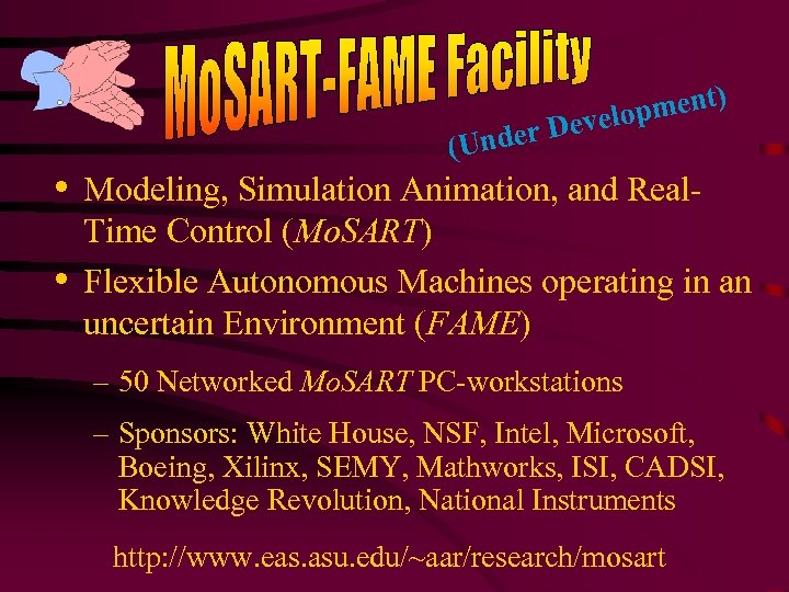) pment Develo der (Un • Modeling, Simulation Animation, and Real • Time Control