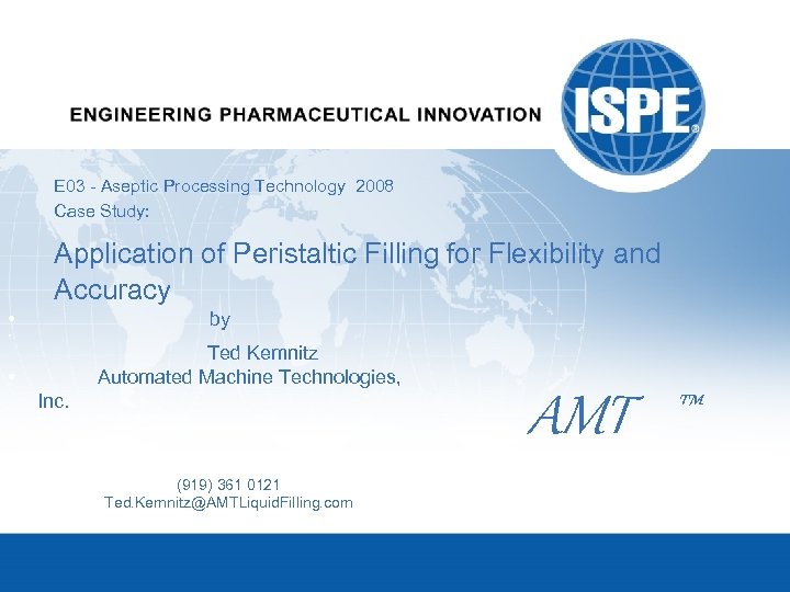 E 03 - Aseptic Processing Technology 2008 Case Study: Application of Peristaltic Filling for