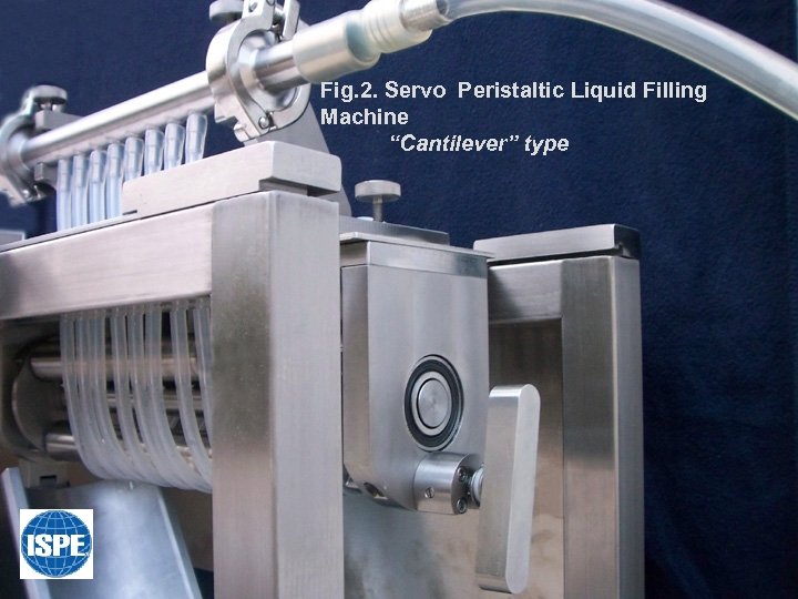 Fig. 2. Servo Peristaltic Liquid Filling Machine “Cantilever” type 