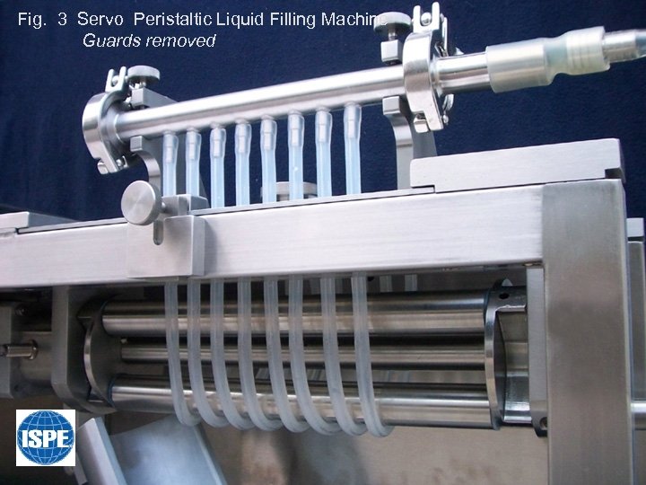 Fig. 3 Servo Peristaltic Liquid Filling Machine Guards removed 