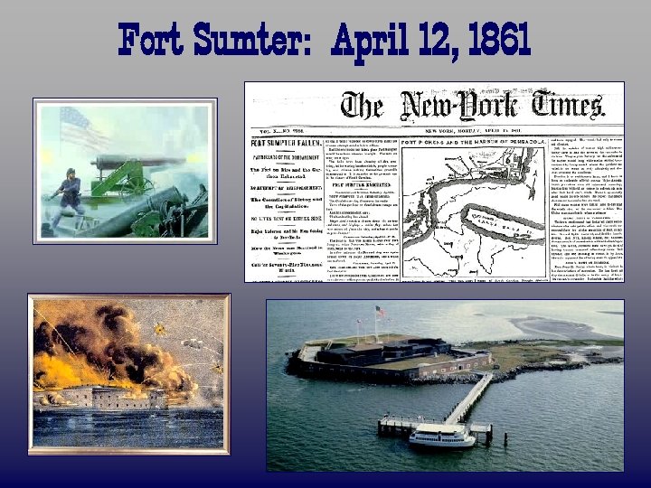 Fort Sumter: April 12, 1861 