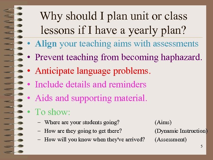 Why should I plan unit or class lessons if I have a yearly plan?