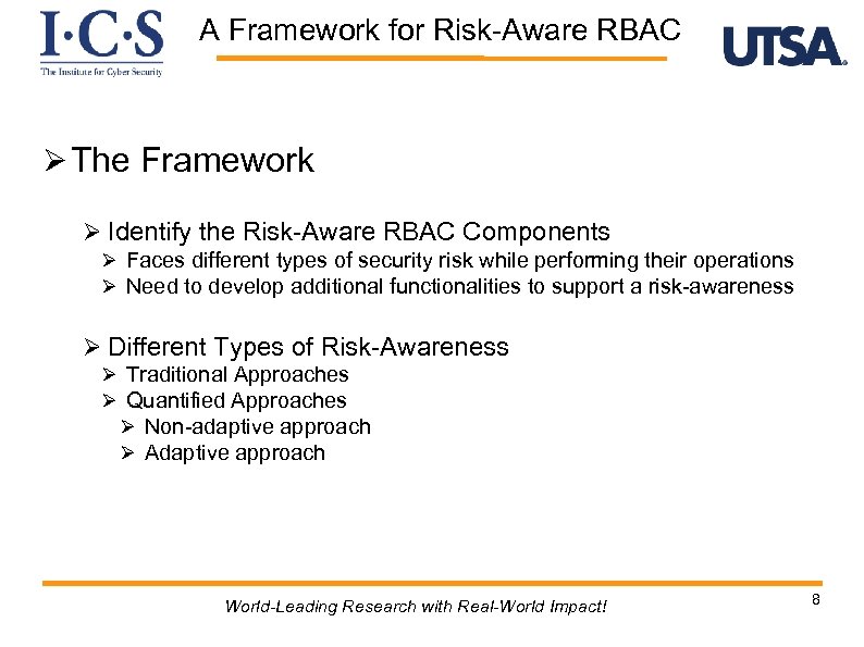 A Framework for Risk-Aware RBAC Ø The Framework Ø Identify the Risk-Aware RBAC Components