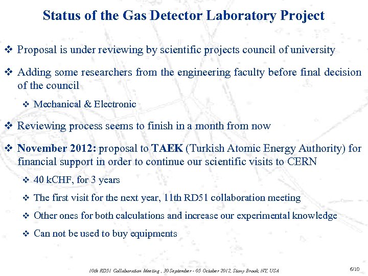 Status of the Gas Detector Laboratory Project v Proposal is under reviewing by scientific