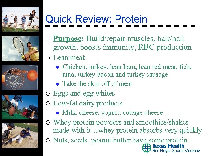 Quick Review: Protein ¡ Purpose: Build/repair muscles, hair/nail growth, boosts immunity, RBC production ¡