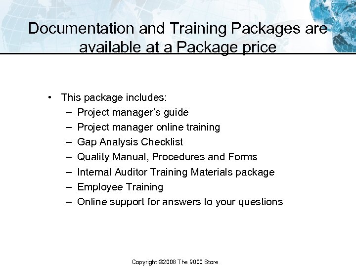 Documentation and Training Packages are available at a Package price • This package includes: