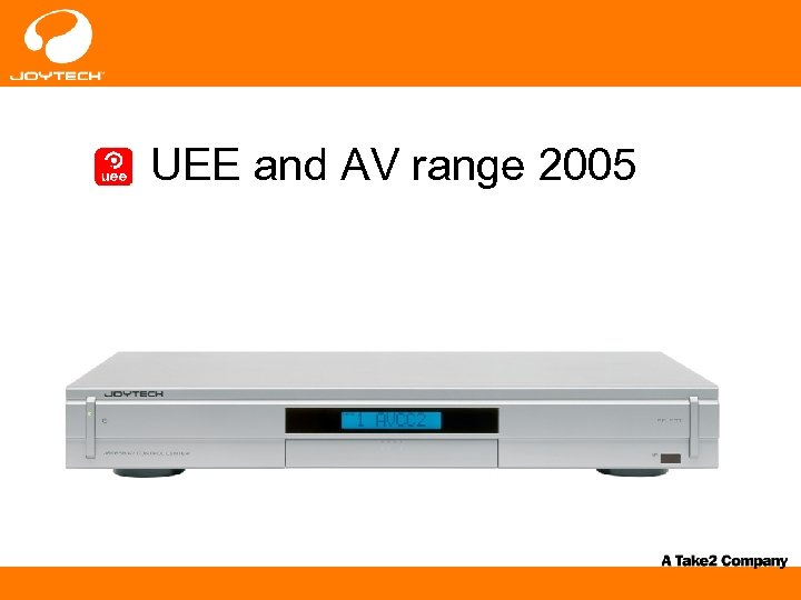 UEE and AV range 2005 