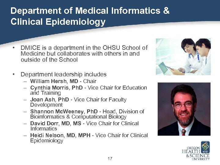 Department of Medical Informatics & Clinical Epidemiology • DMICE is a department in the