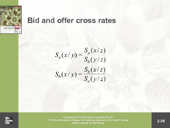 Bid and offer cross rates Copyright 2010 Mc. Graw-Hill Australia Pty Ltd PPTs t/a