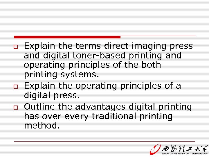 o o o Explain the terms direct imaging press and digital toner-based printing and