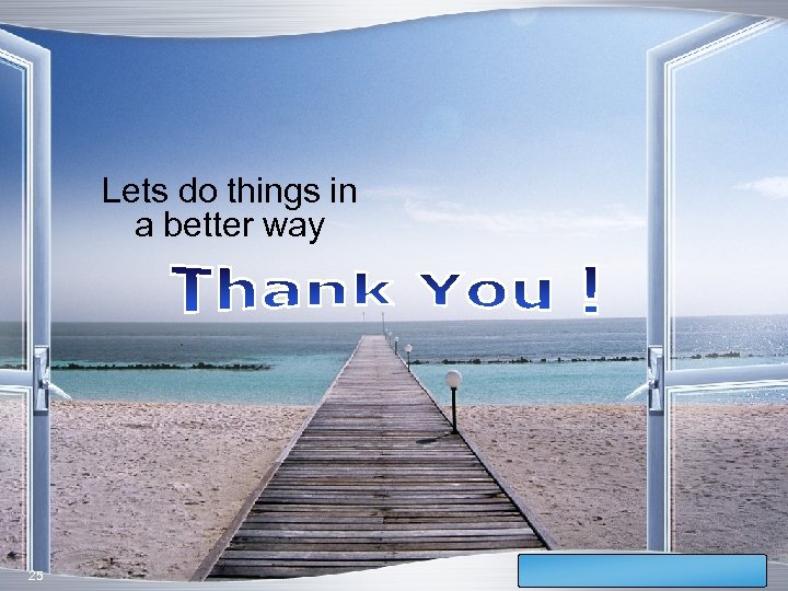 Lets do things in a better way 25 LOGO 