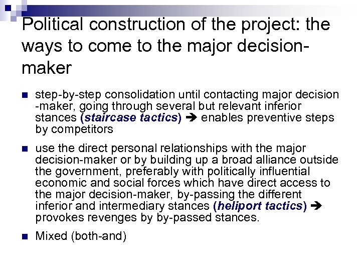 Political construction of the project: the ways to come to the major decisionmaker n
