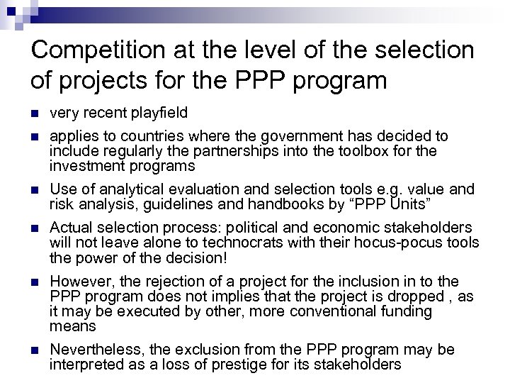 Competition at the level of the selection of projects for the PPP program n
