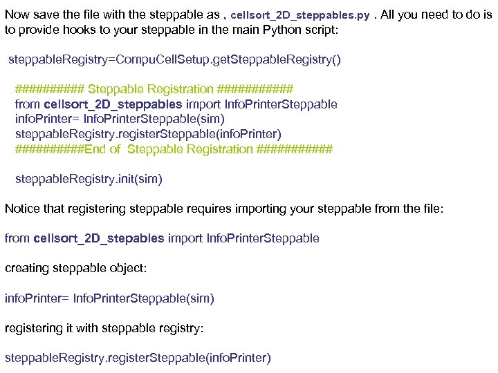Now save the file with the steppable as , cellsort_2 D_steppables. py. All you