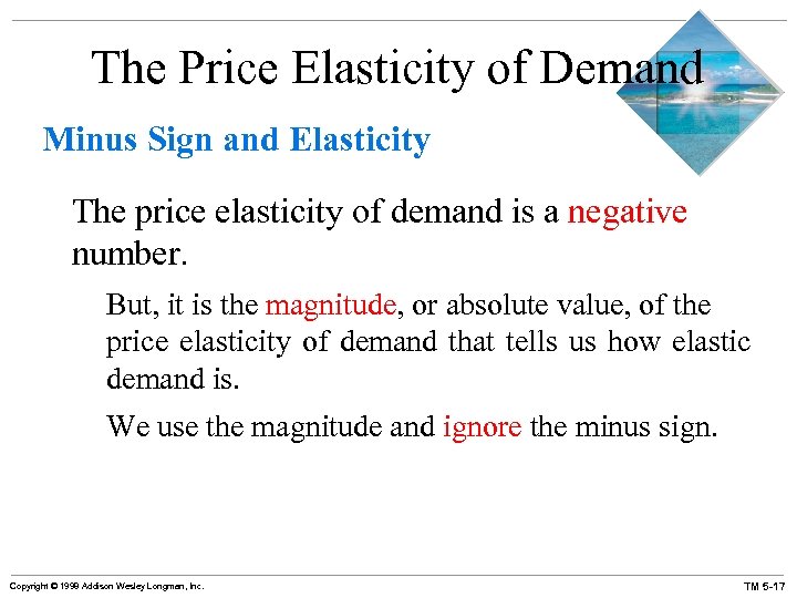 The Price Elasticity of Demand Minus Sign and Elasticity The price elasticity of demand