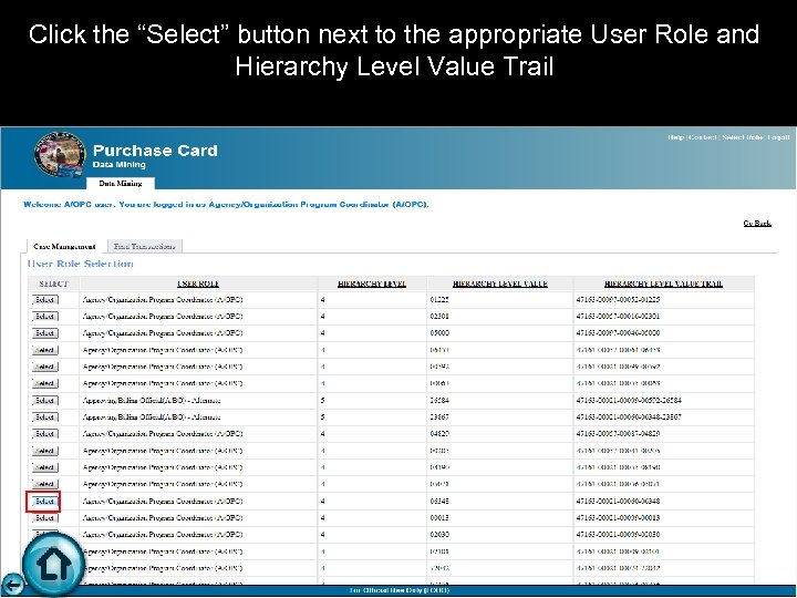 Click the “Select” button next to the appropriate User Role and Hierarchy Level Value