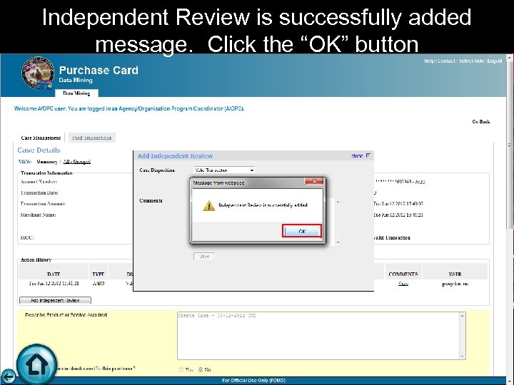 Independent Review is successfully added message. Click the “OK” button 