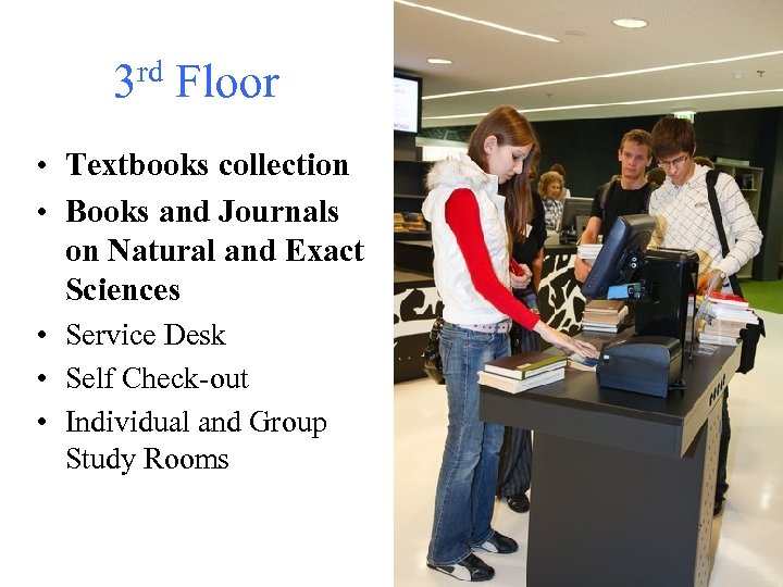 rd Floor 3 • Textbooks collection • Books and Journals on Natural and Exact