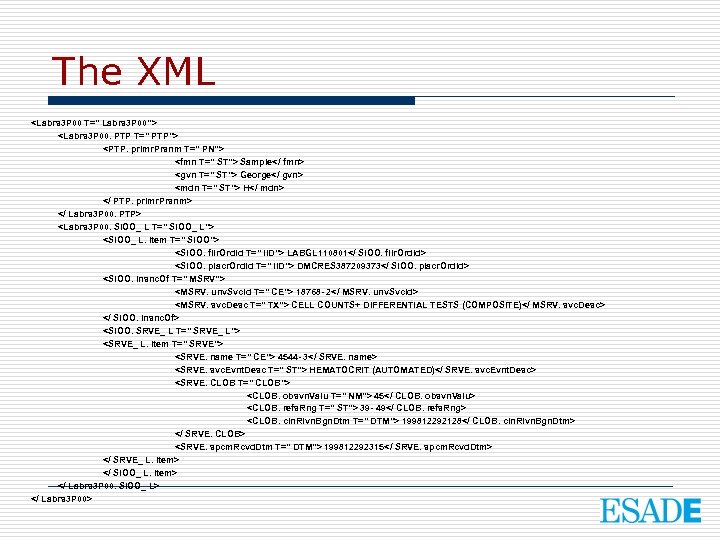 The XML <Labrs 3 P 00 T=" Labrs 3 P 00"> <Labrs 3 P