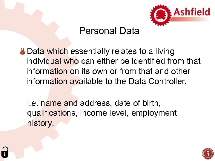 Personal Data ÏData which essentially relates to a living individual who can either be