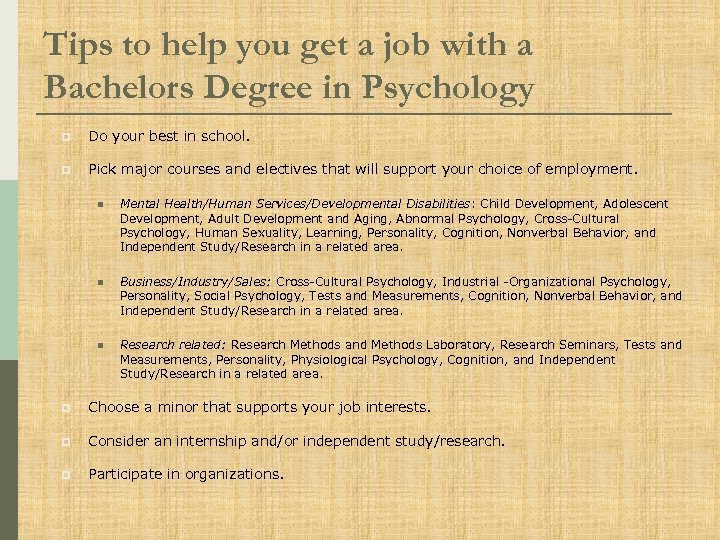 Tips to help you get a job with a Bachelors Degree in Psychology p