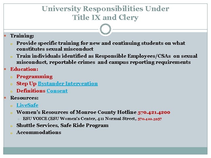 University Responsibilities Under Title IX and Clery Training: Provide specific training for new and
