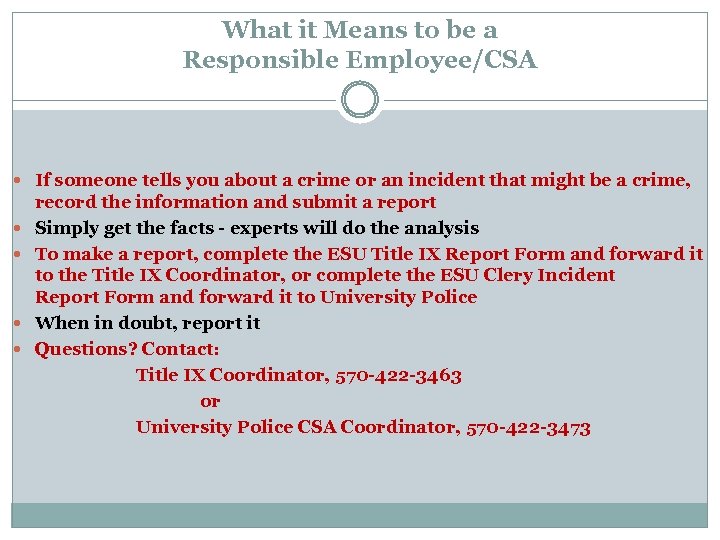 What it Means to be a Responsible Employee/CSA If someone tells you about a