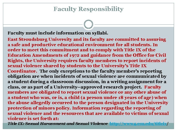 Faculty Responsibility Faculty must include information on syllabi. East Stroudsburg University and its faculty