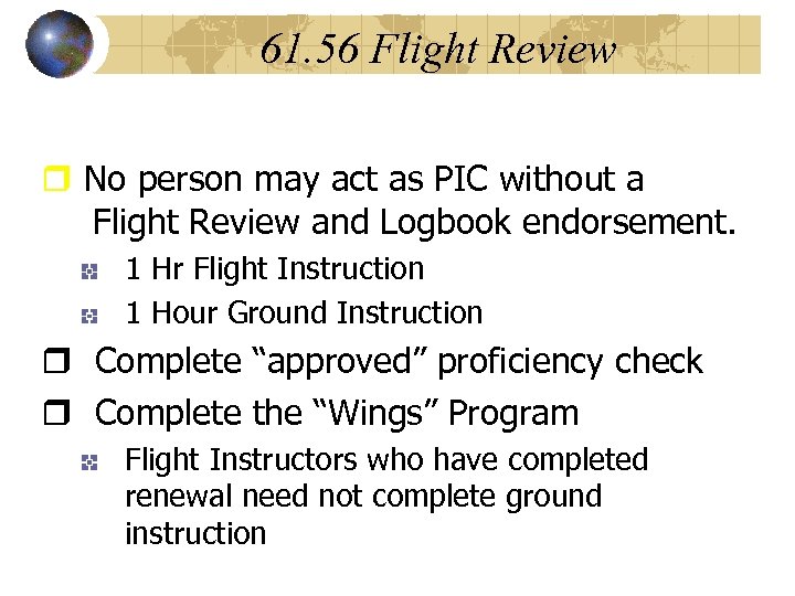 61. 56 Flight Review r No person may act as PIC without a Flight