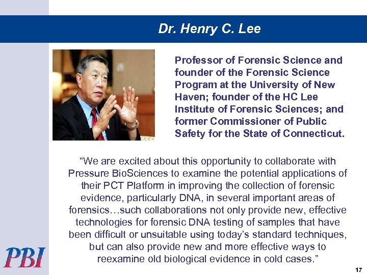 Dr. Henry C. Lee Professor of Forensic Science and founder of the Forensic Science