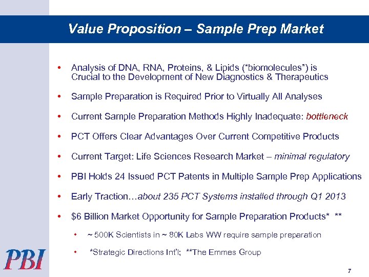 Value Proposition – Sample Prep Market • Analysis of DNA, RNA, Proteins, & Lipids