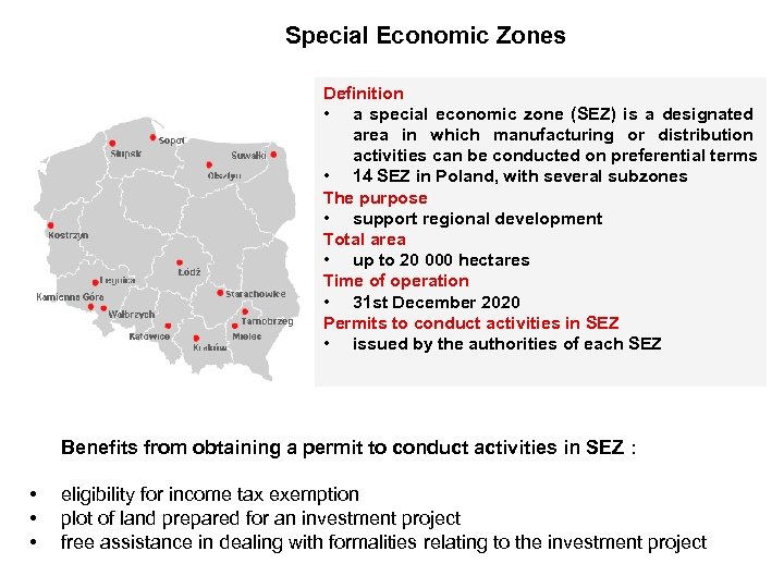 Special Economic Zones Definition • a special economic zone (SEZ) is a designated area