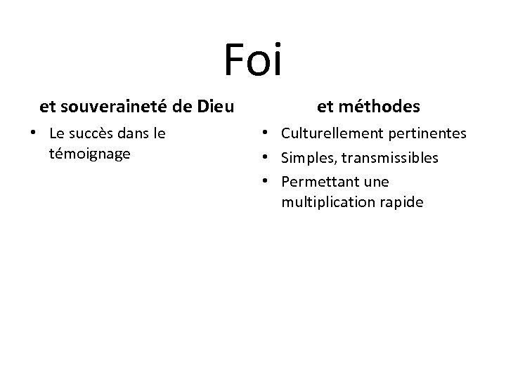 Foi et souveraineté de Dieu • Le succès dans le témoignage et méthodes •