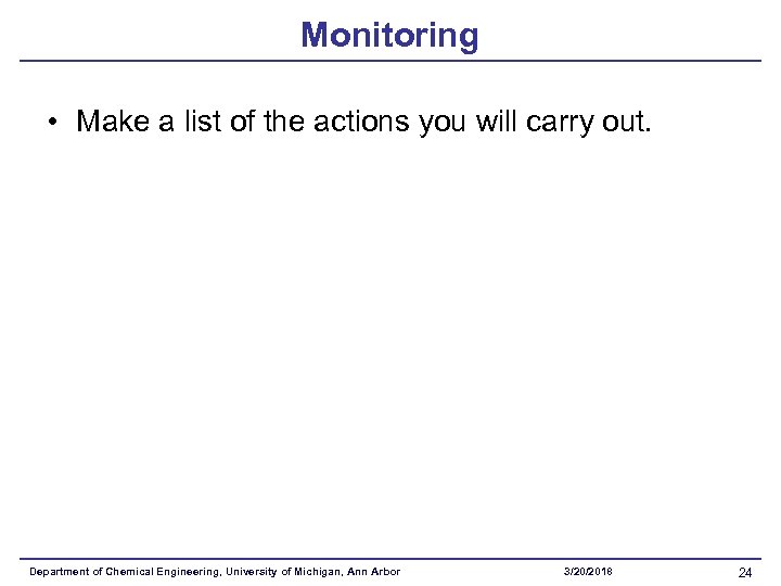 Monitoring • Make a list of the actions you will carry out. Department of