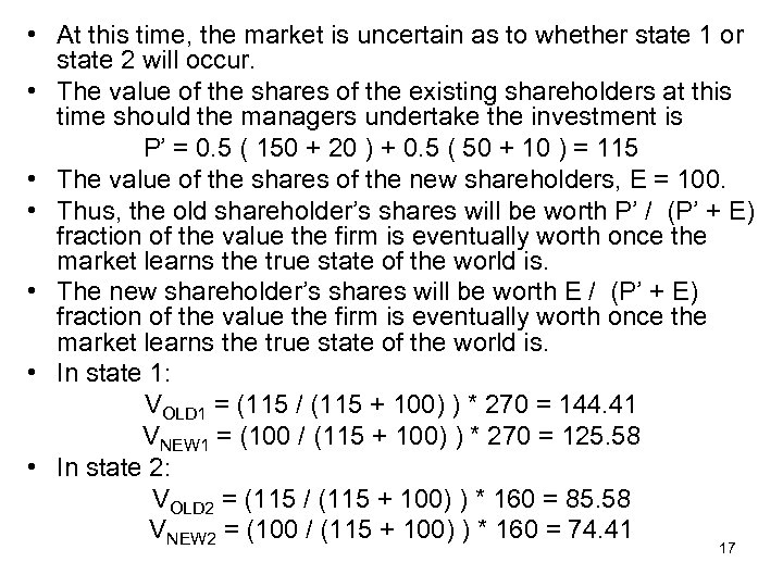  • At this time, the market is uncertain as to whether state 1