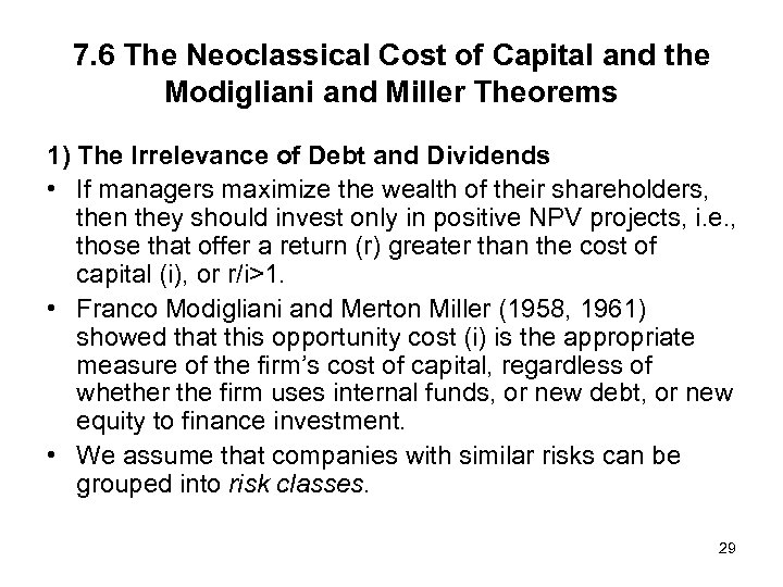 7. 6 The Neoclassical Cost of Capital and the Modigliani and Miller Theorems 1)