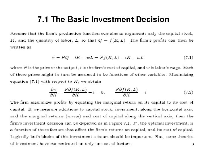 7. 1 The Basic Investment Decision 3 