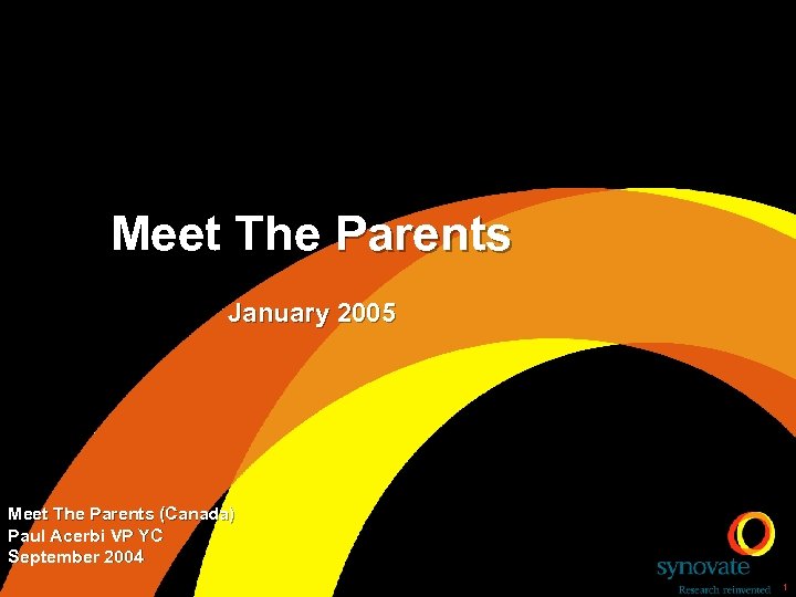 Meet The Parents January 2005 Meet The Parents (Canada) Paul Acerbi VP YC September