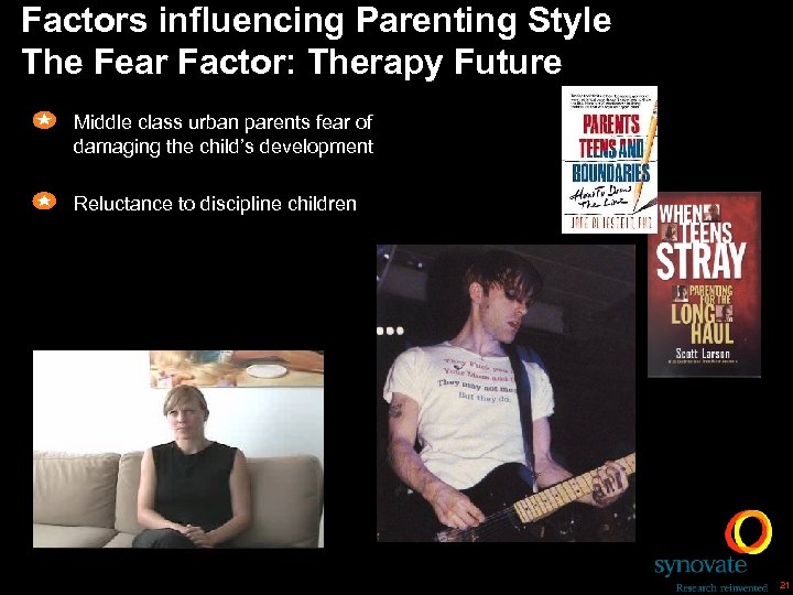 Factors influencing Parenting Style The Fear Factor: Therapy Future Middle class urban parents fear