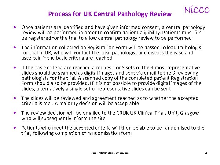 Process for UK Central Pathology Review • Once patients are identified and have given