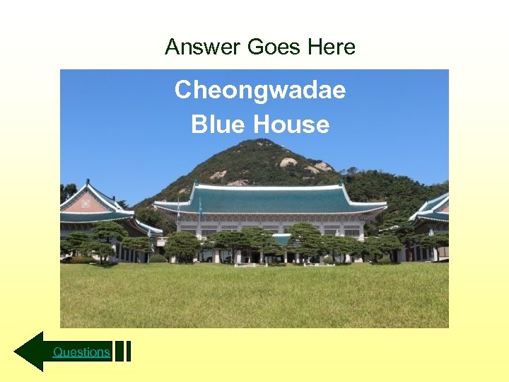 Answer Goes Here Cheongwadae Blue House Questions 
