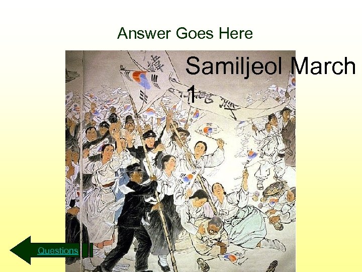 Answer Goes Here Samiljeol March 1 Questions 