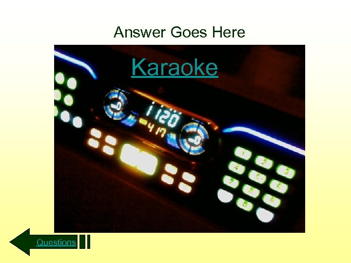 Answer Goes Here Karaoke Questions 