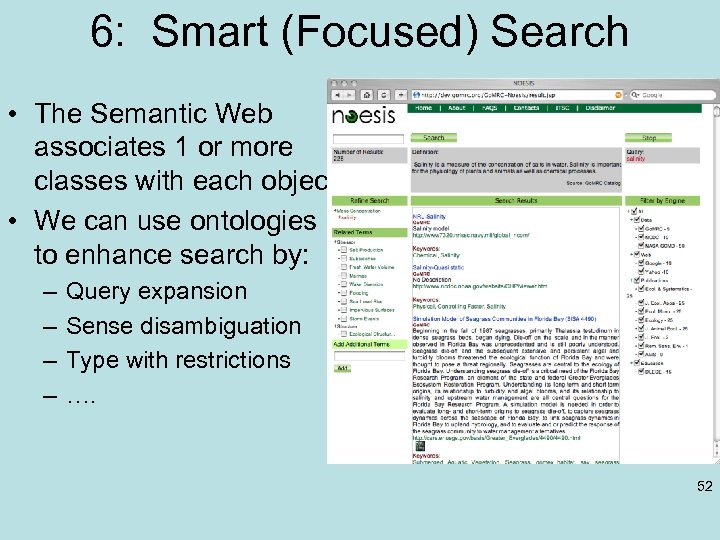 6: Smart (Focused) Search • The Semantic Web associates 1 or more classes with