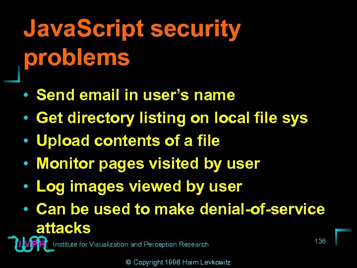 Java. Script security problems • • • Send email in user’s name Get directory