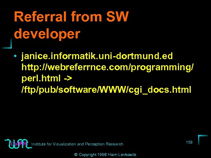 Referral from SW developer • janice. informatik. uni-dortmund. ed http: //webreferrnce. com/programming/ perl. html