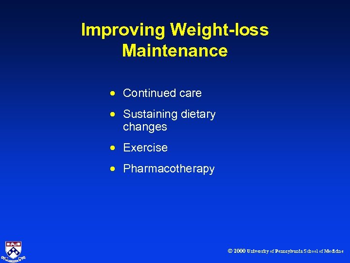 Improving Weight-loss Maintenance · Continued care · Sustaining dietary changes · Exercise · Pharmacotherapy