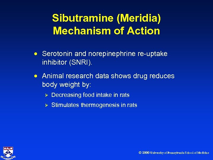 Sibutramine (Meridia) Mechanism of Action · Serotonin and norepinephrine re-uptake inhibitor (SNRI). · Animal