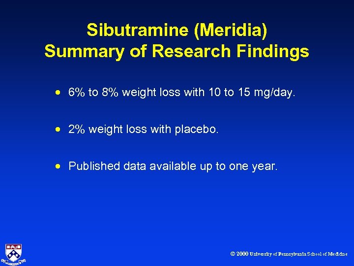 Sibutramine (Meridia) Summary of Research Findings · 6% to 8% weight loss with 10