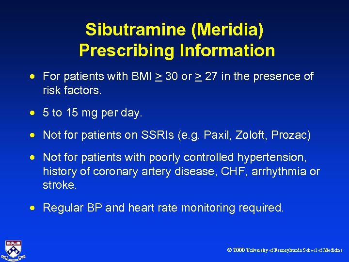 Sibutramine (Meridia) Prescribing Information · For patients with BMI > 30 or > 27